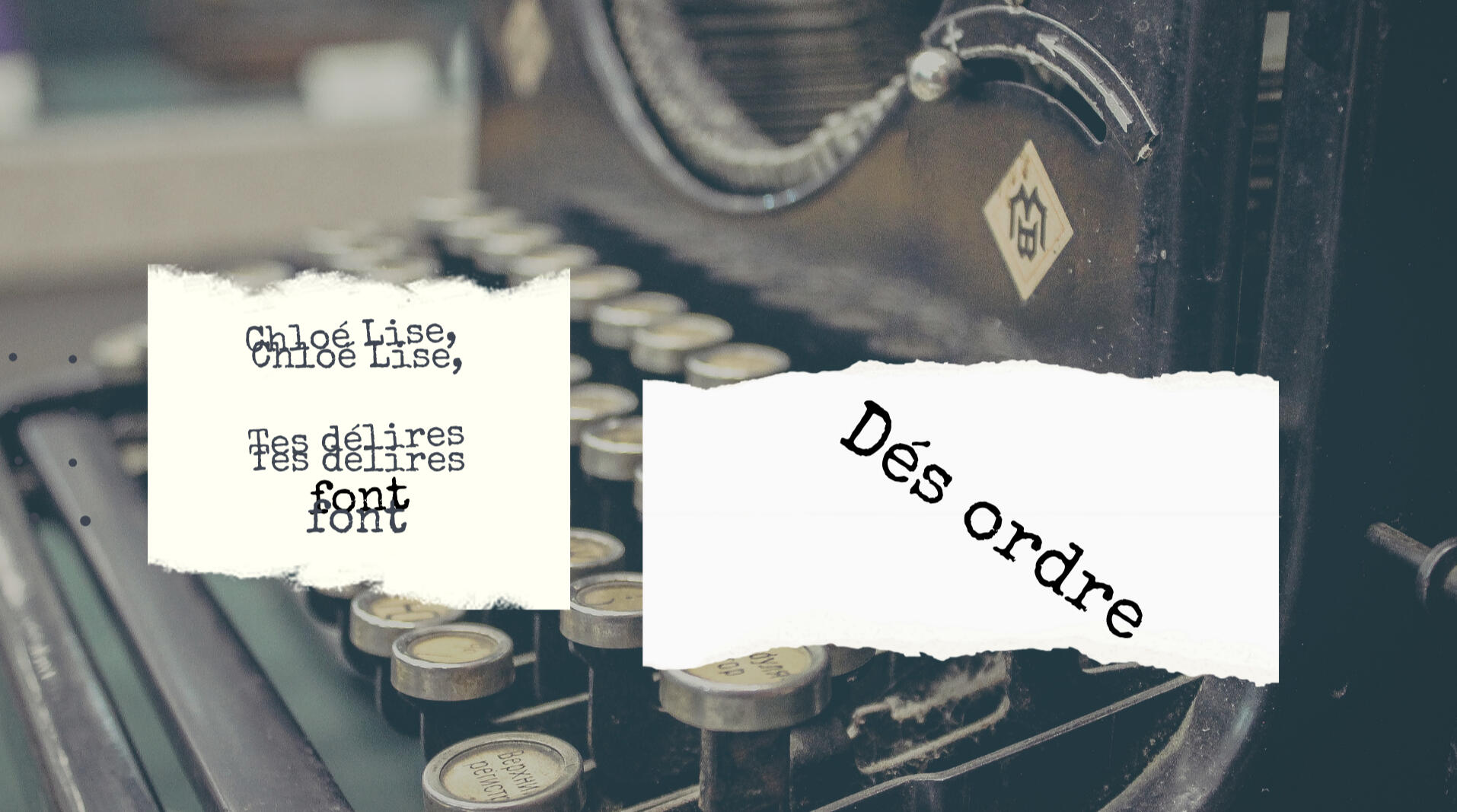 Tes délires font désordre