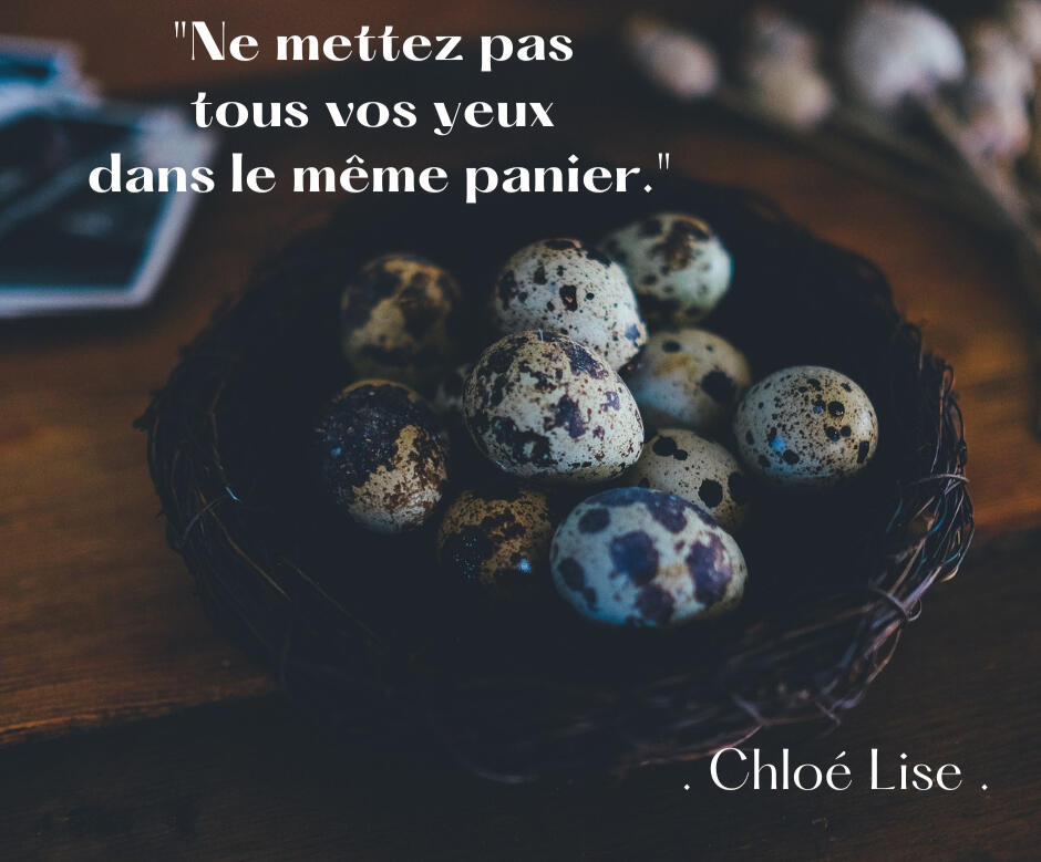Ne mettez pas tous vos yeux