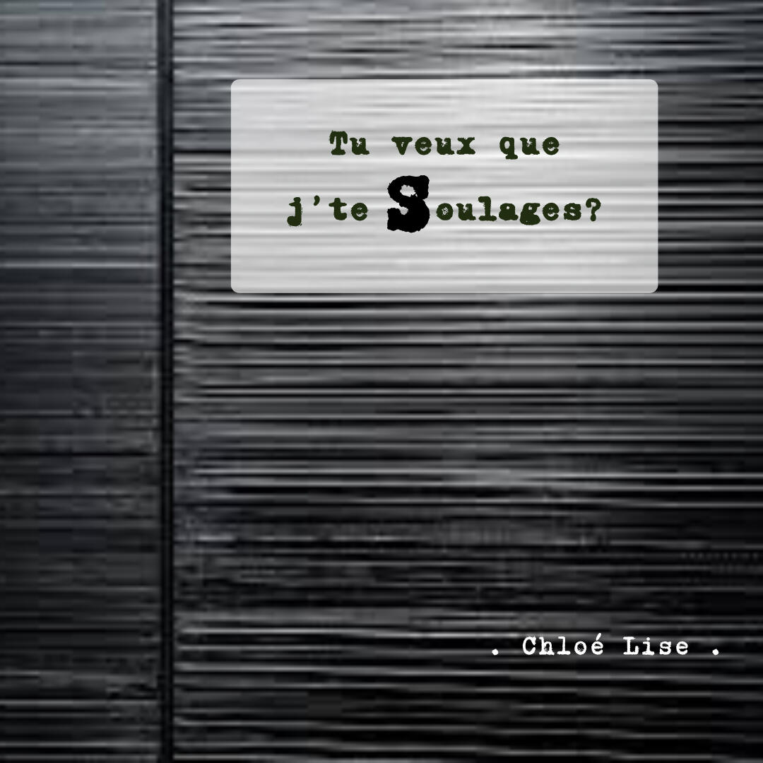 Tu veux que j'te Soulages?